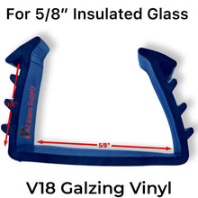 Load image into Gallery viewer, V18 glazing vinyl for 5/8 inch insulated glass with measurement diagram showing profile dimensions